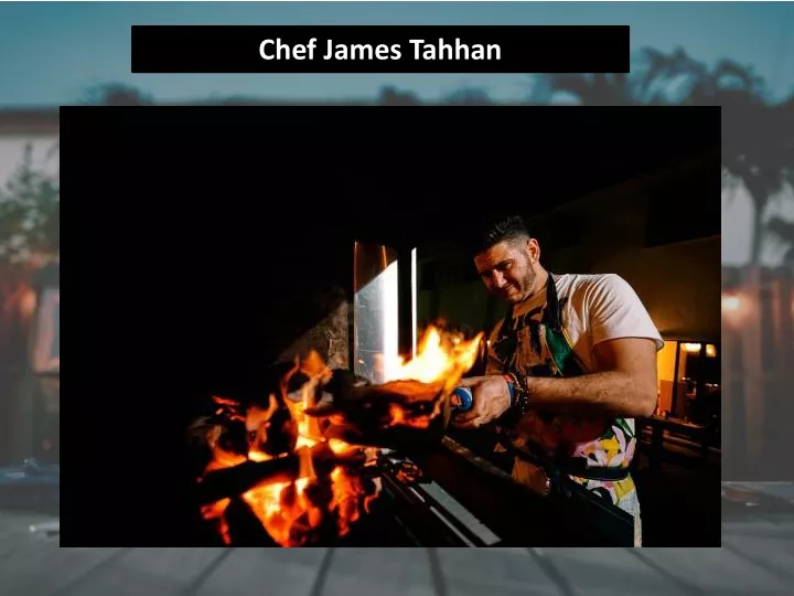 chef james tahhan