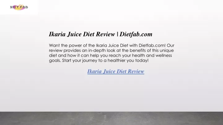 ikaria juice diet review dietfab com want