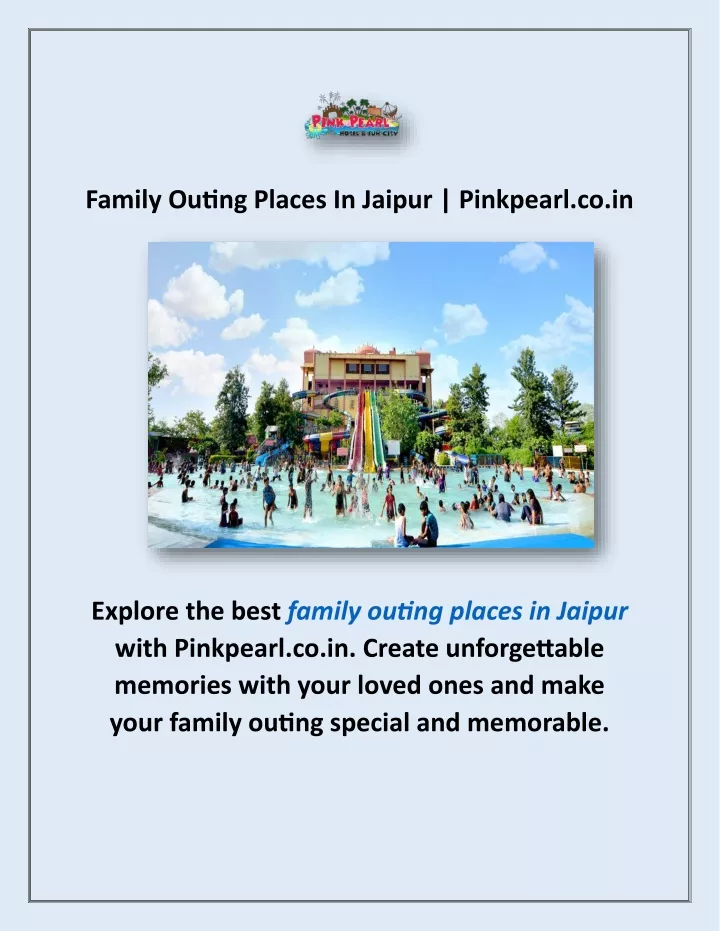 family outing places in jaipur pinkpearl co in