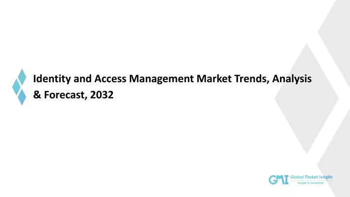 identity and access management market trends