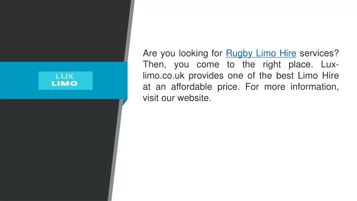are you looking for rugby limo hire services then