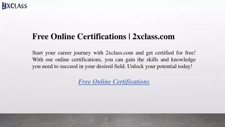 free online certifications 2xclass com start your