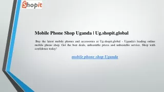 Mobile Phone Shop Uganda  Ug.shopit.global