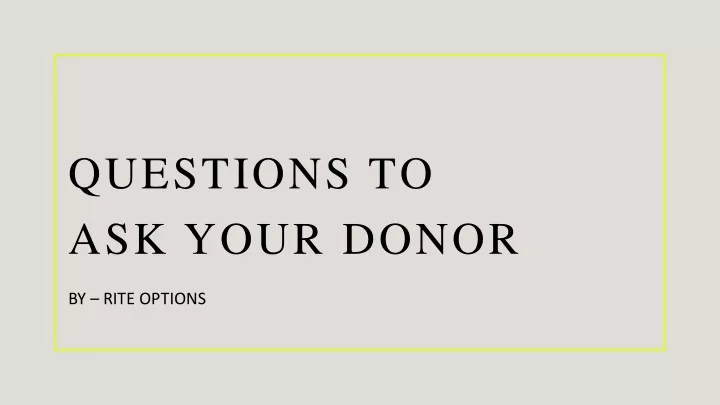 questions to ask your donor