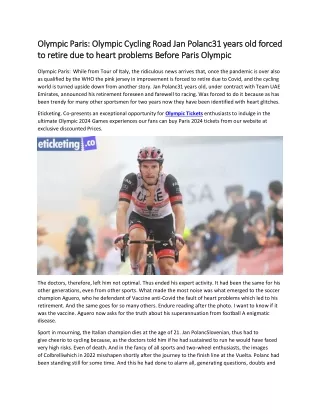 Olympic Paris  Olympic Cycling Road Jan Polanc31 years old forced to retire due to heart problems Before Paris Olympic