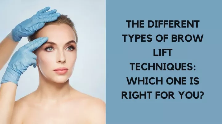 the different types of brow lift techniques which