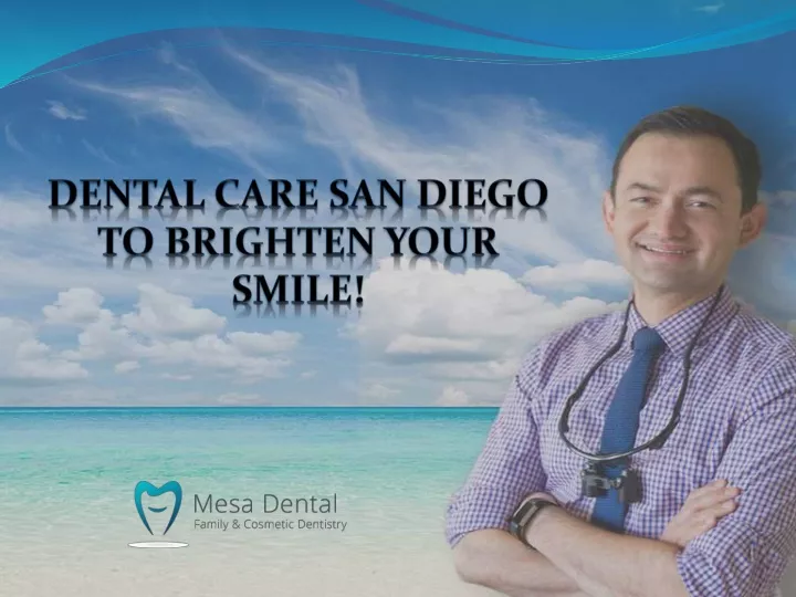dental care san diego to brighten your smile