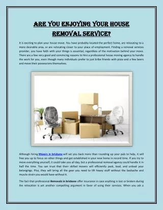 Are You Enjoying Your House Removal Service?