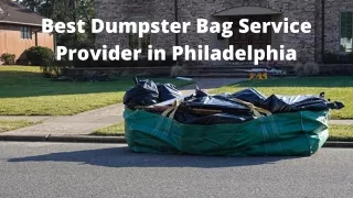 Best Dumpster Bag Service Provider in Philadelphia