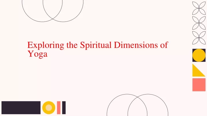 exploring the spiritual dimensions of yoga