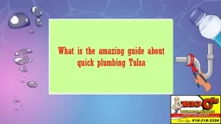 What is the amazing guide about quick plumbing Tulsa