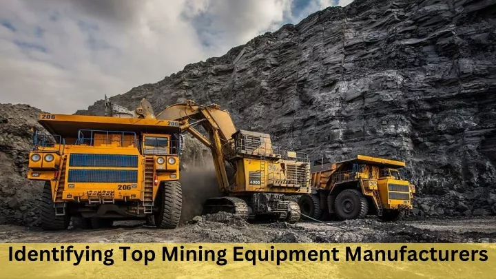 identifying top mining equipment manufacturers