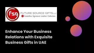 Enhance Your Business Relations with Exquisite Business Gifts in UAE