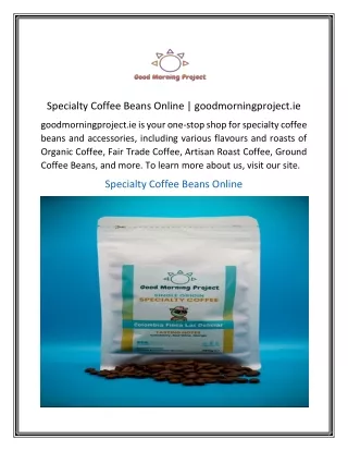 Specialty Coffee Beans Online  goodmorningproject.ie