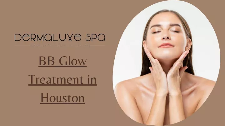 bb glow treatment in houston
