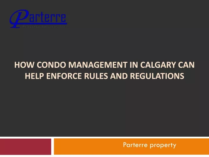 how condo management in calgary can help enforce rules and regulations