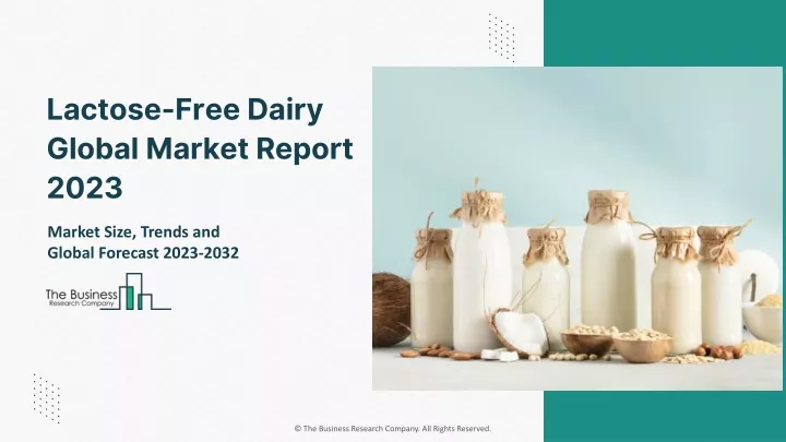 lactose free dairy global market report 2023