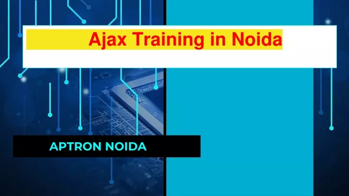 ajax training in noida