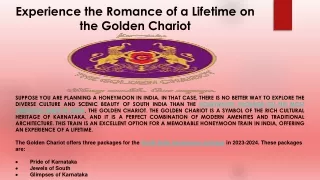 Experience the Romance of a Lifetime on the Golden Chariot