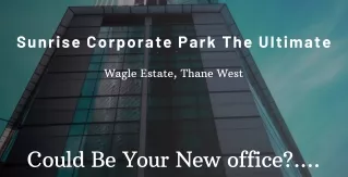 sunrise corporate park the ultimate