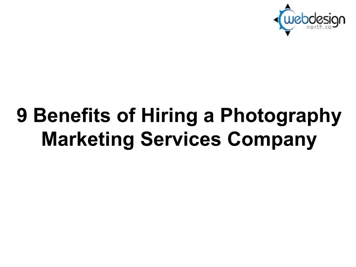9 benefits of hiring a photography marketing