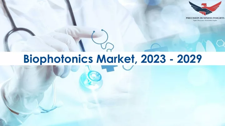 biophotonics market 2023 2029