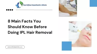 8 Main Facts You Should Know Before Doing IPL Hair Removal