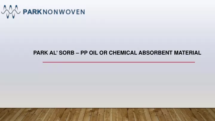 park al sorb pp oil or chemical absorbent material