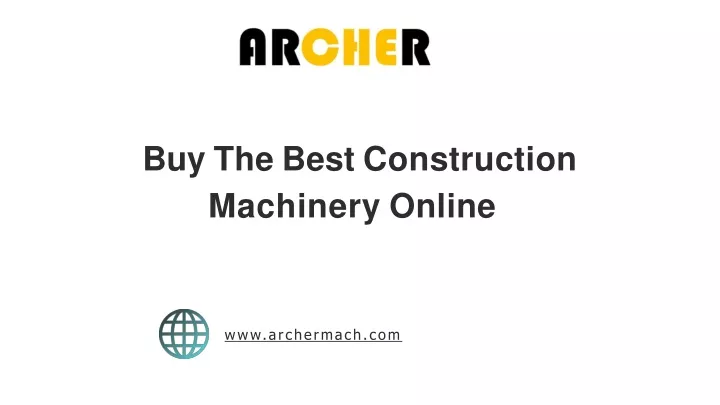 buy the best construction machinery online