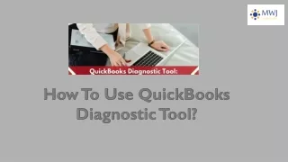 How To Use QuickBooks Diagnostic Tool