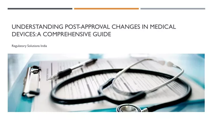 understanding post approval changes in medical
