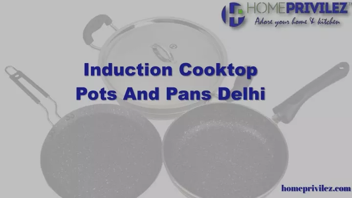 induction cooktop pots and pans delhi
