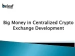 Centralized  Crypto Exchange Development - slide 1