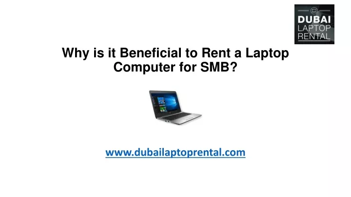 why is it beneficial to rent a laptop computer for smb