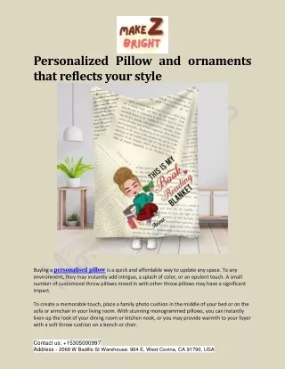 Personalised Pillow and ornaments that reflects your style