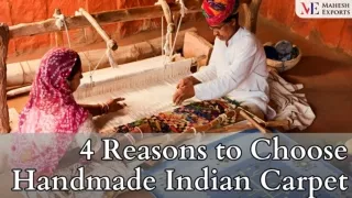 4 Reasons To Buy Handmade Indian Carpet
