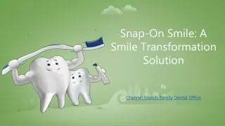 Snap-On Smile: A Smile Transformation Solution