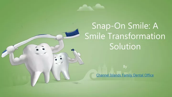snap on smile a smile transformation solution