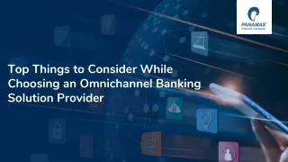 Top Things to Consider While Choosing an Omnichannel Banking Solution Provider