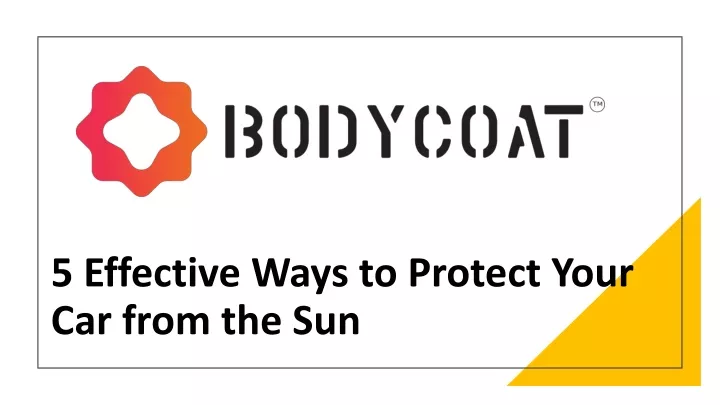 5 effective ways to protect your car from the sun