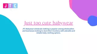 JTC Babywear wholesale clothing