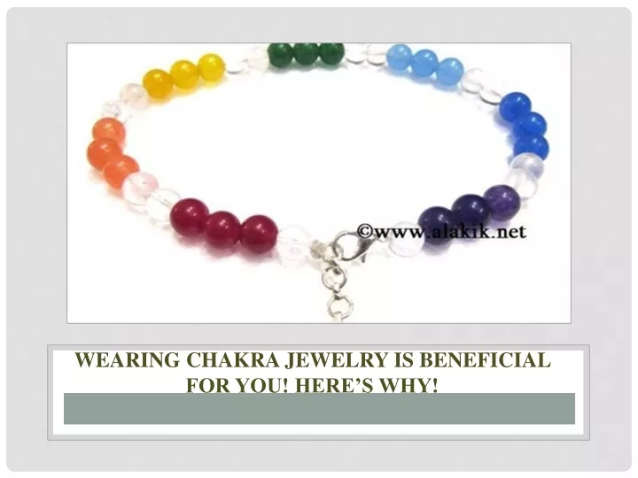 wearing chakra jewelry is beneficial for you here s why