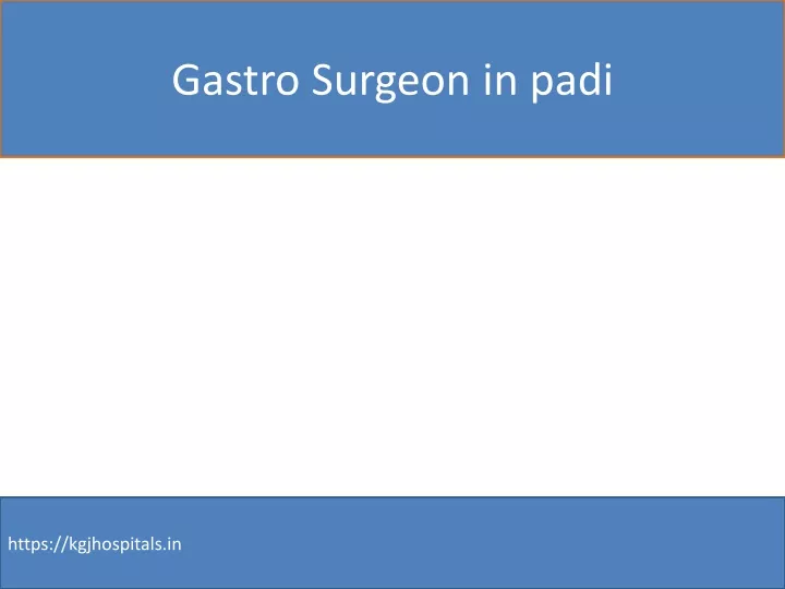 gastro surgeon in padi