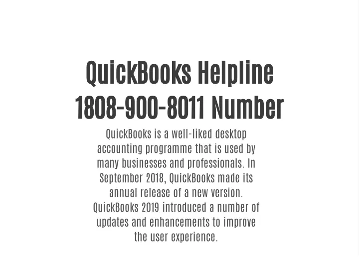 PPT QuickBooks Pro Helpline Number ☎️ 18089008011 Helpline Number