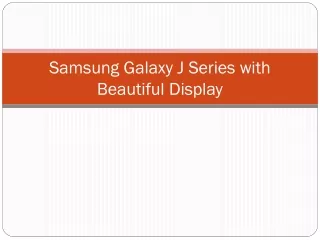samsung galaxy j series with beautiful display