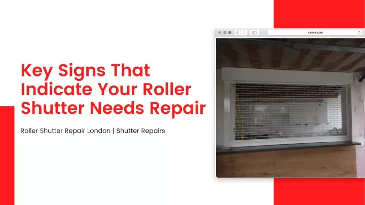 key signs that indicate your roller shutter needs