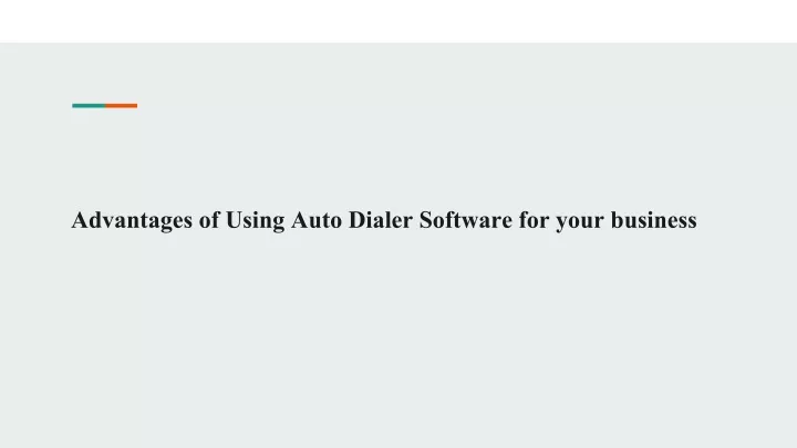 advantages of using auto dialer software for your