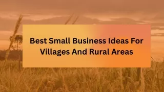 Best Small Business Ideas For Villages and Rural Areas