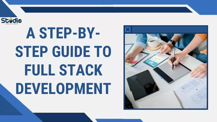a step by step guide to full stack development