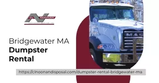 Get reliable and affordable dumpster rental services from Bridgewater MA Dumpster Rental with CL Noonan